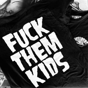 Fuck Them Kids