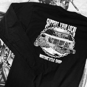 Support Your Local Motorcycle Shop - Long Sleeve